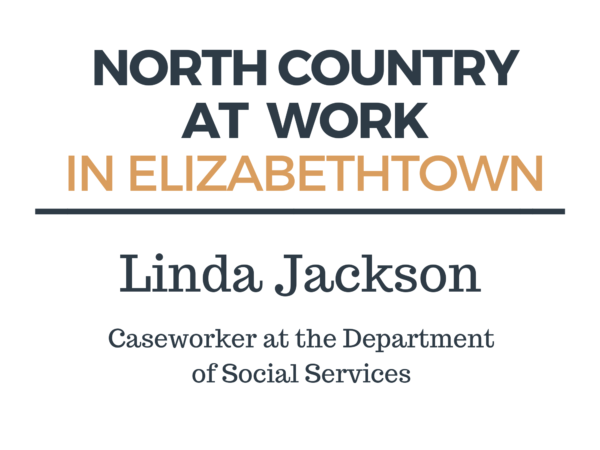 Linda Jackson on working as a caseworker at the Department of Social Services in Elizabethtown